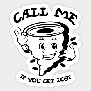 Typographic print / Call Me If You Get Lost - 16721818 Sticker